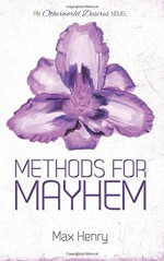 Methods for Mayhem (Otherworld Desires) (Volume 2) - MAx Henry