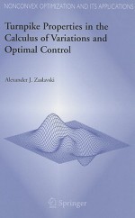 Turnpike Properties in the Calculus of Variations and Optimal Control - Alexander J. Zaslavski