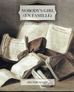 Nobody's Girl (En Famille) - Hector Malot