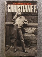 Christiane F: Autobiography of a Girl of the Streets and Heroin Addict by Christiane F (1982-01-01) - Christiane F