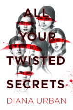 All Your Twisted Secrets - Diana Urban