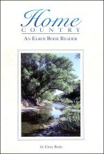 Home Country: An Elroy Bode Reader - Elroy Bode