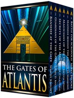 The Gates of Atlantis Complete Collection - Wendy Knight, Laura Bastian, Juli Caldwell, Jaclyn Weist, J.R. Simmons, Mikey Brooks