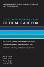 Oxford American Handbook of Critical Care PDA - John A. Kellum, Mervyn Singer, Scott Gunn