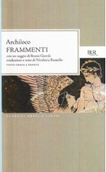 Frammenti - Archilochos, Bruno Gentili, Nicoletta Russello