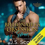 The Billionaire's Obsession: Simon (The Billionaire's Obsession, #1) - Elizabeth Powers, J.S. Scott