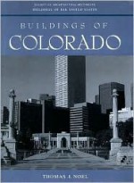 Buildings of Colorado - Thomas J. Noel