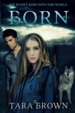 Born - Tara Brown