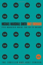 Only Forward - Michael Marshall Smith