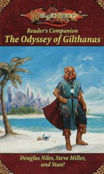 The Odyssey of Gilthanas (Dragonlance Reader's Companion) - Douglas Niles, Steve Miller, Stan Brown