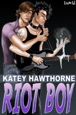 Riot Boy - Katey Hawthorne