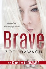 Brave - Zoe Dawson