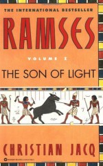 Ramses: The Son of Light - Christian Jacq, Mary Feeney