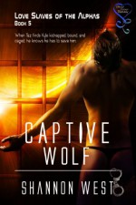 Captive Wolf - Shannon West