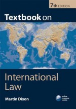 Textbook on International Law - Martin Dixon