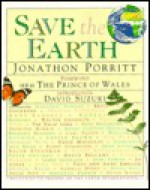 Save The Earth - Jonathon Porritt