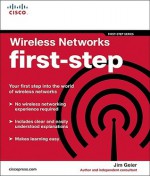 Wireless Networks First Step (First Step Series) - Jim Geier, James T. Geier