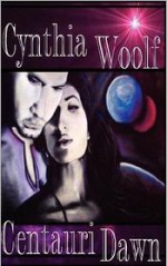 Centauri Dawn - Cynthia Woolf