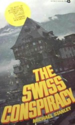 The Swiss Conspiracy - Michael Stanley