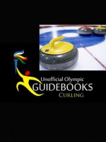 Unofficial Olympic Guidebook - Curling - Kyle Richardson