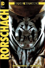 Before Watchmen: Rorschach 1 - Brian Azzarello, Lee Bermejo