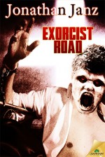 Exorcist Road - Jonathan Janz