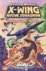 Battleground: Tatooine (Star Wars) - Michael A. Stackpole, Jan Strnad, John Nadeau