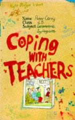 Coping with Teachers - Peter Corey