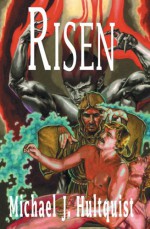 Risen - Michael J. Hultquist, Ron Chironna