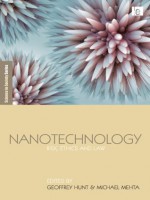 Nanotechnology: Risk, Ethics and Law (The Earthscan Science in Society Series) - Geoffrey Hunt, Michael Mehta