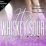 His Whiskey Sour (The Cocktail Girls #4) - Zachary Webber, Kim Loraine, Kylie C. Stewart