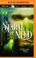 Spiral of Need (Mercury Pack) - Suzanne Wright, Jill Redfield