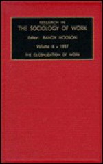 The Globalization Of Work - Randy Hodson, Richard L. Simpson