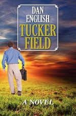 Tucker Field - Dan English