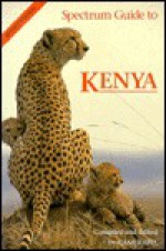 Spectrum Guide to Kenya (Spectrum Guides (Hunter)) - Mohamed Amin