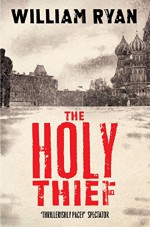 The Holy Thief (The Korolev Series) by William Ryan (10-Apr-2014) Paperback - William Ryan