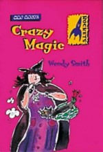 Crazy Magic (Rockets: Mrs.Magic) - Wendy Smith