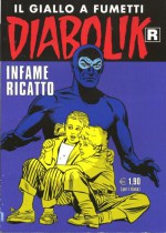 Diabolik R n. 560: Infame ricatto - Angela Giussani, Luciana Giussani, Sergio Zaniboni, Franco Paludetti, Brenno Fiumali