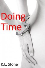 Doing Time - K.L. Stone