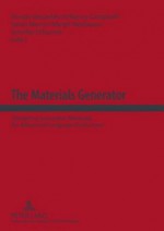 The Materials Generator: Designing Innovative Materials for Advanced Language Production - Renate Vaupetitsch, Nancy Campbell, Sarah Mercer