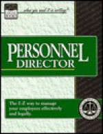 Personnel Director: Over 240 Ready to Use Personnel Agreements, Forms, Letters and Documents.. - E-Z Legal Forms