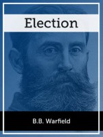 Election - B.B. Warfield