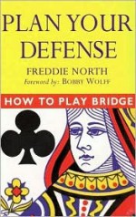 Plan Your Defense - Freddie North