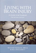 Living with Brain Injury: A Guide for Families - Richard C. Senelick, Karla Dougherty, Richard C. Senelick