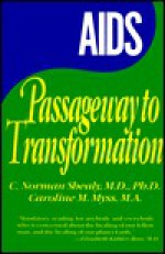 AIDS: Passageway to Transformation - C. Norman Shealy