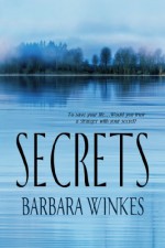 Secrets - Barbara Winkes, Amanda Kelsey, Carolyn Crow