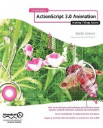 Foundation Actionscript 3.0 Animation: Making Things Move! - Keith Peters