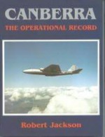 Canberra: The Operational Record - Robert Jackson