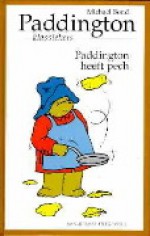 Paddington heeft pech - Michael Bond, Peggy Fortnum, Mariska Hammerstein