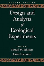 Design and analysis of ecological experiments - Jessica Gurevitch